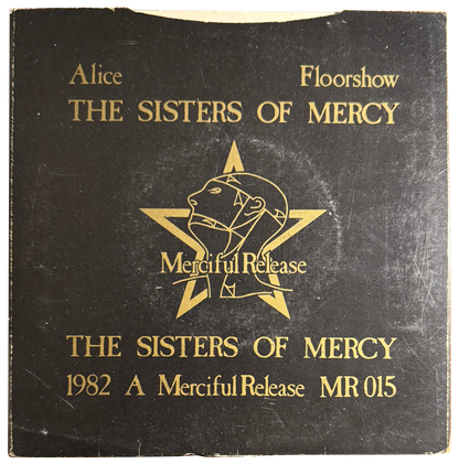 Sisters of Mercy – Alice / Floorshow (1982, 7” UK)