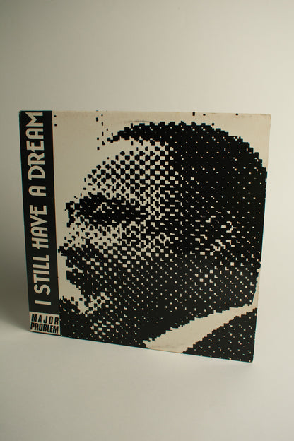 Major Problem – I Still Have A Dream (Belgium, 12" Maxi-Single, 1989)