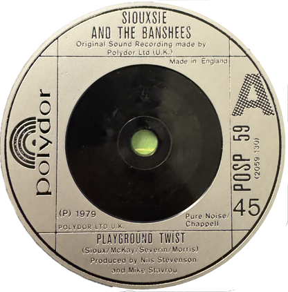 Siouxsie and the Banshees – Playground Twist / Pull to Bits (UK 7" Single, 1979)