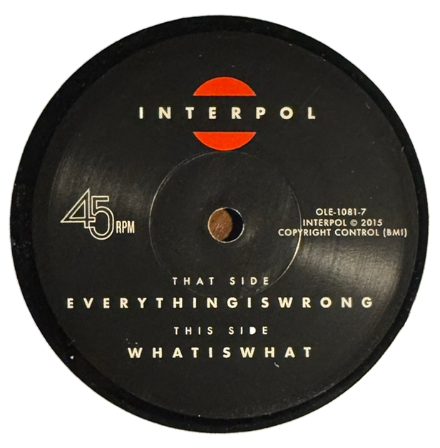 Interpol – Everything Is Wrong / What Is What (US 7" Single, 2015)