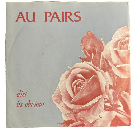 Au Pairs – Diet / It's Obvious (7”, 1980, UK)